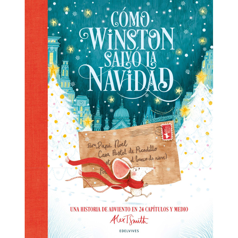 CÓMO WINSTON SALVÓ LA NAVIDAD, UNA HISTORIA DE ADVIENTO CÓMO WINSTON SALVÓ LA NAVIDAD, UNA HISTORIA DE ADVIENTO