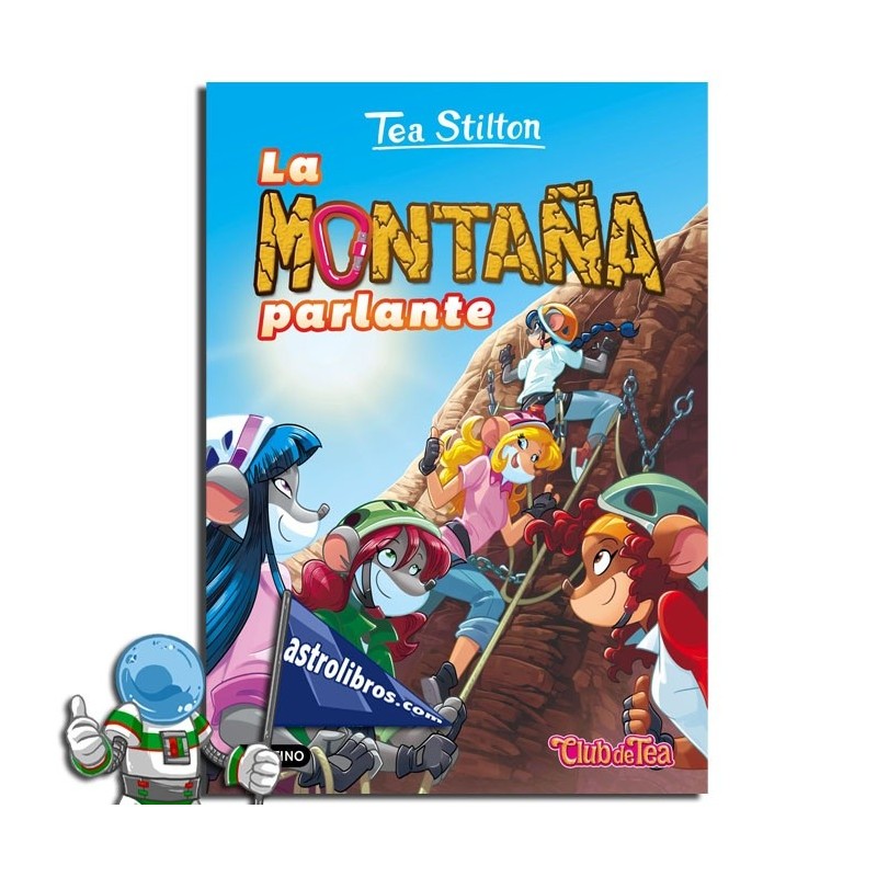 LA MONTAÑA PARLANTE , TEA STILTON 2