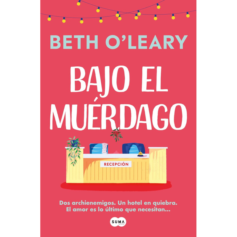 BAJO EL MUÉRDAGO BAJO EL MUÉRDAGO