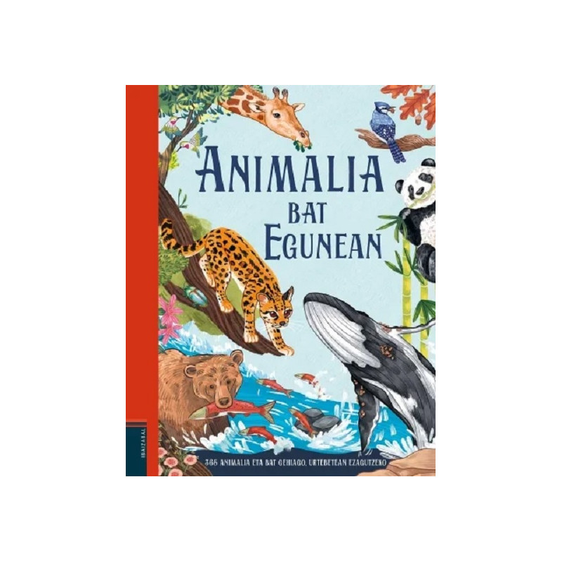 ANIMALIA BAT EGUNEAN ANIMALIA BAT EGUNEAN