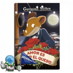 GERONIMO STILTON 13, EL AMOR ES COMO EL QUESO