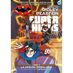 SUPERHIJOS 2, LA MISION DEDALERA, DC KIDS CÓMIC