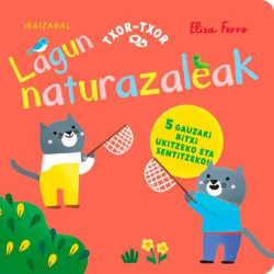 LAGUN NATURAZALEAK, TXOR-TXOR BILDUMA LAGUN NATURAZALEAK, TXOR-TXOR BILDUMA