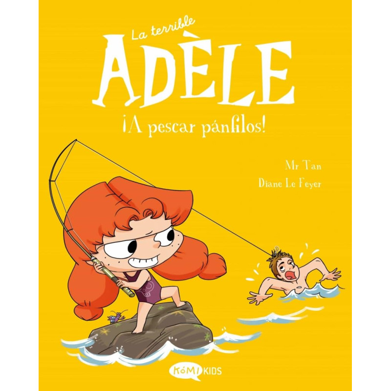 LA TERRIBLE ADÈLE 12 ¡A PESCAR PÁNFILOS! LA TERRIBLE ADÈLE 12 ¡A PESCAR PÁNFILOS!
