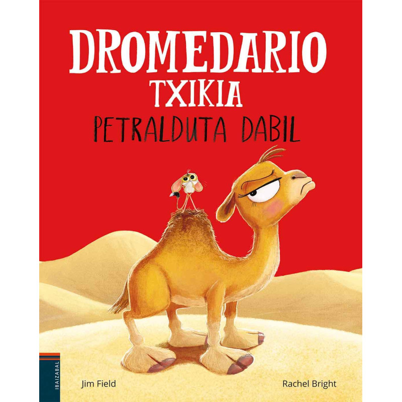 DROMEDARIO TXIKIA PETRALDUTA DABIL DROMEDARIO TXIKIA PETRALDUTA DABIL