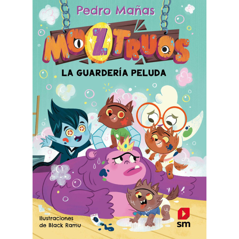 MOZTRUOS 7, LA GUARDERÍA PELUDA MOZTRUOS 7, LA GUARDERÍA PELUDA