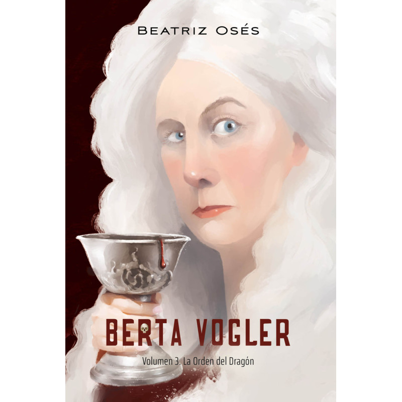 BERTA VOGLER 3, LA ORDEN DEL DRAGÓN