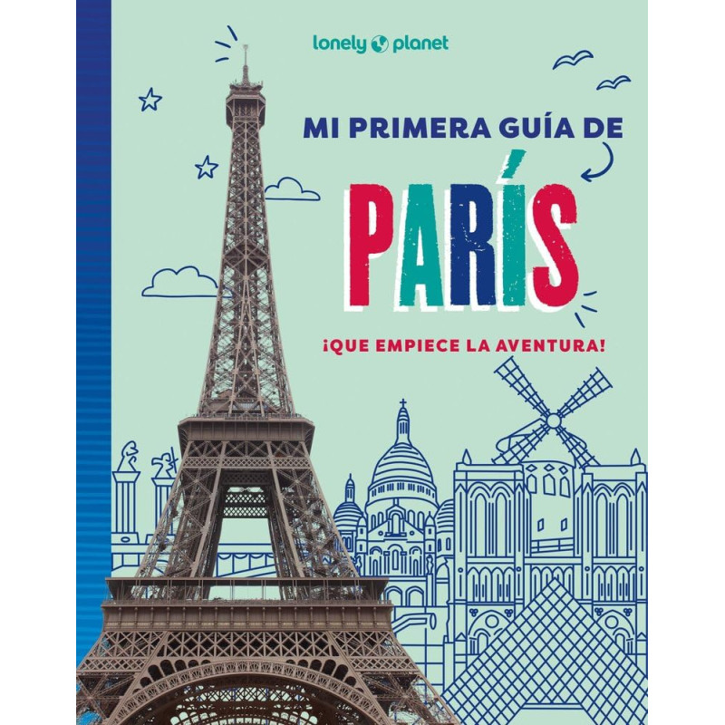 MI PRIMERA GUÍA DE PARÍS, LONELY PLANET JUNIOR