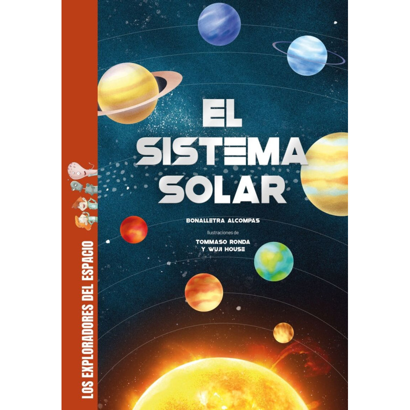 EL SISTEMA SOLAR, LOS EXPLORADORES DEL ESPACIO