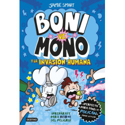 BONI VS. MONO 2, BONI VS. MONO Y LA INVASIÓN HUMANA