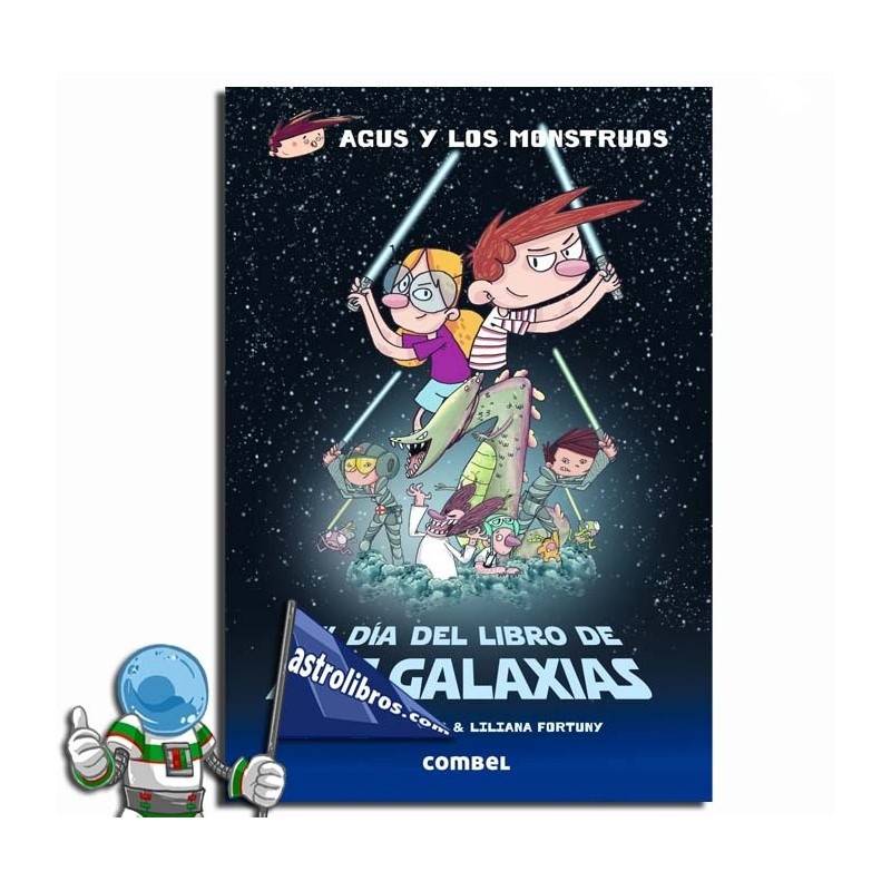 EL DÍA DEL LIBRO DE LAS GALAXIAS, AGUS Y LOS MONSTRUOS