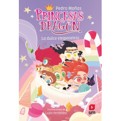 PRINCESAS DRAGÓN 20, LA DULCE EMPERATRIZ