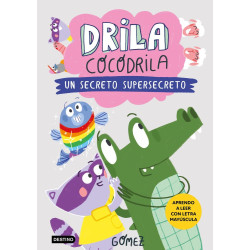 DRILA COCODRILA 8, UN SECRETO SUPERSECRETO