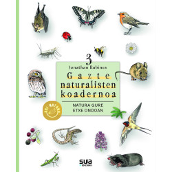 GAZTE NATURALISTEN KOADERNOA, ETXE ONDOKO NATURA