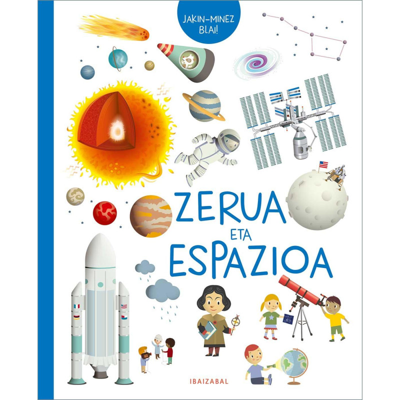 ZERUA ETA ESPAZIOA, JAKIN-MINEZ BLAI!