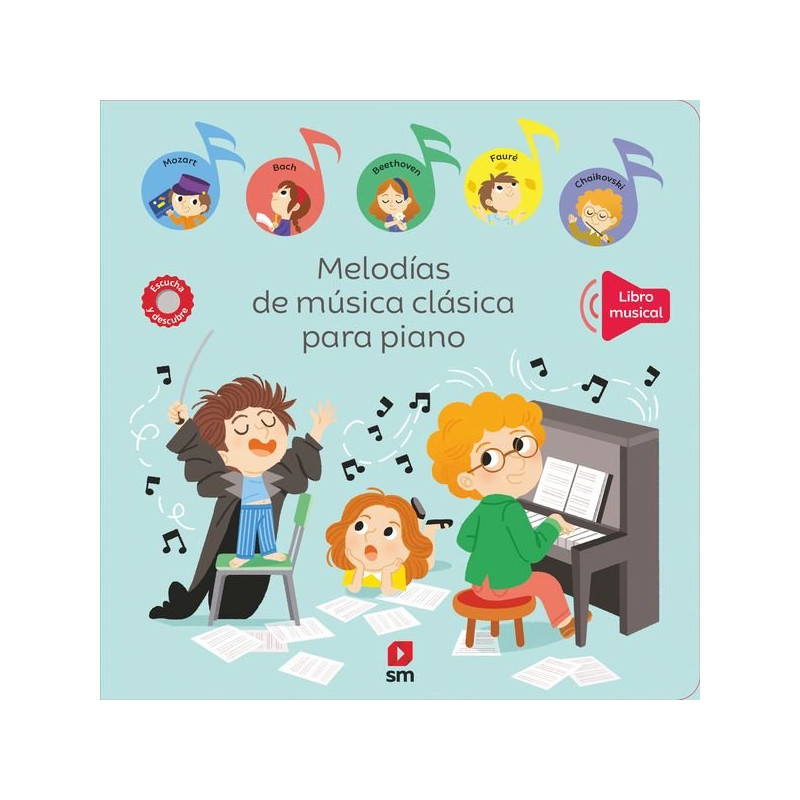 MELODÍAS DE MÚSICA CLÁSICA PARA PIANO ¡MÚSICA, MAESTRO!