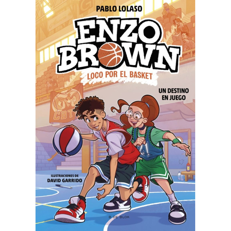 ENZO BROWN: LOCO POR EL BASKET 2, UN DESTINO EN JUEGO