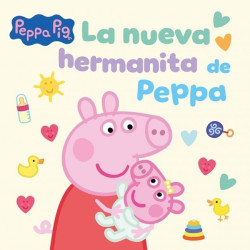 PEPPA PIG UN CUENTO, LA NUEVA HERMANITA DE PEPPA