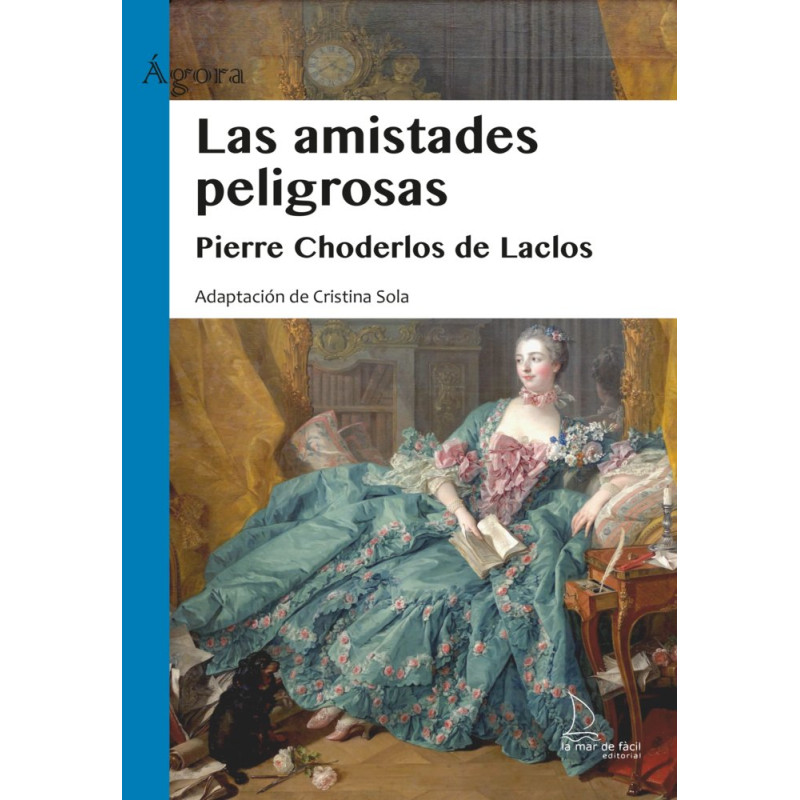 LAS AMISTADES PELIGROSAS, LECTURA FÁCIL