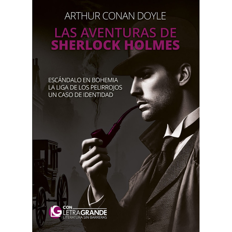 LAS AVENTURAS DE SHERLOCK HOLMES, EDICIÓN LETRA GRANDE