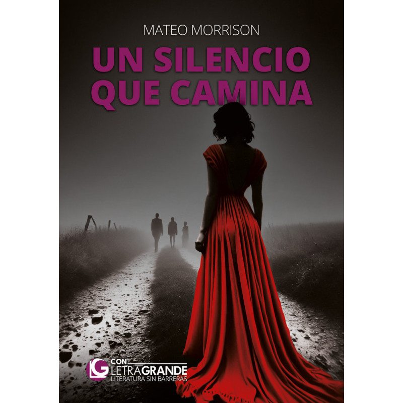 UN SILENCIO QUE CAMINA, LETRA GRANDE