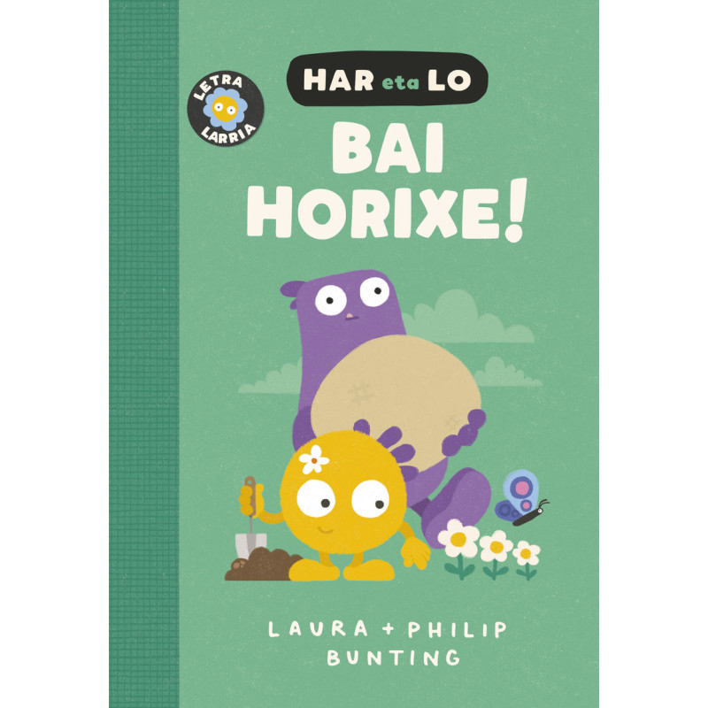 HAR ETA LO 1, BAI HORIXE!