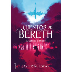 CUENTOS DE BERETH 1, EL ÚLTIMO DRAGÓN