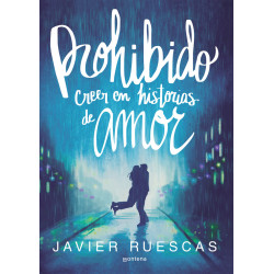 PROHIBIDO CREER EN HISTORIAS DE AMOR PROHIBIDO CREER EN HISTORIAS DE AMOR