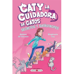 CATY LA CUIDADORA DE GATOS 3, SECRETOS Y GATÁSTROFES