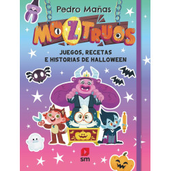 MOZTRUOS - JUEGOS, RECETAS E HISTORIAS DE HALLOWEEN