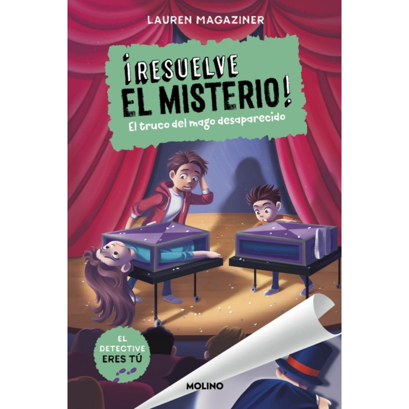 RESUELVE EL MISTERIO 9, EL TRUCO DEL MAGO DESAPARECIDO