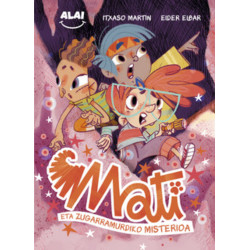 MATI ETA ZUGARRAMURDIKO MISTERIOA