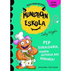MUNSTROEN ESKOLA 14, PIP SUKALDARIA, HAREN JATEKOA BAI MIRARIA!