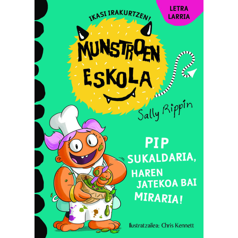 MUNSTROEN ESKOLA 14, PIP SUKALDARIA, HAREN JATEKOA BAI MIRARIA!