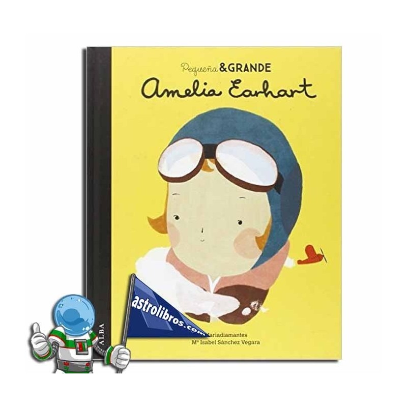 Amelia Earhart, Pequeña & Grande 4