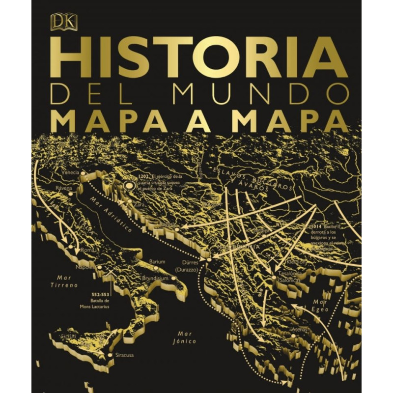 HISTORIA DEL MUNDO MAPA A MAPA