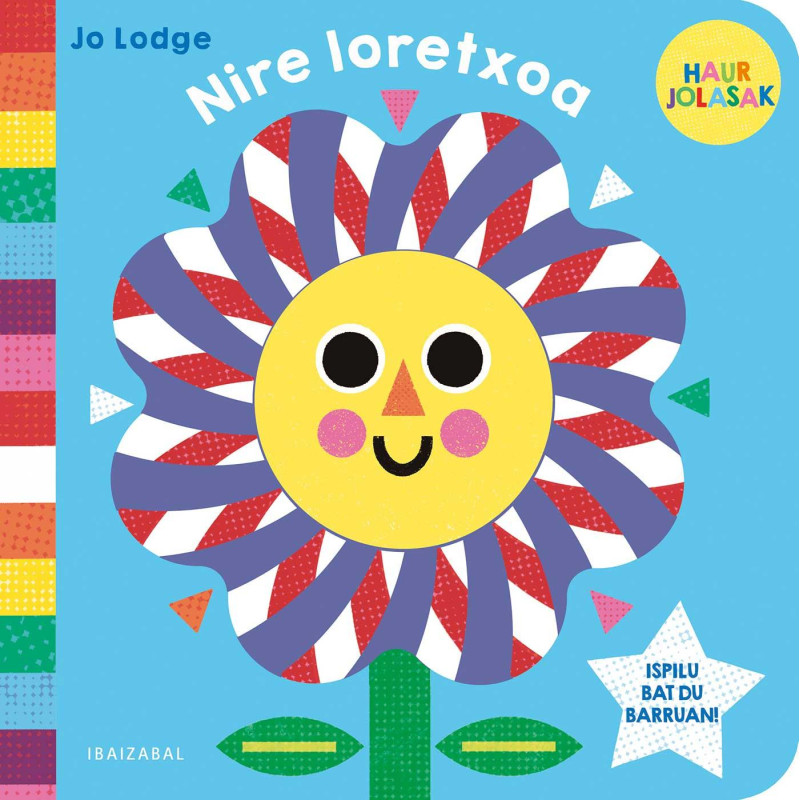 NIRE LORETXOA, HAUR JOLASAK