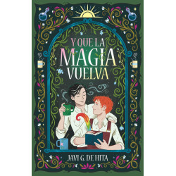 Y QUE LA MAGIA VUELVA