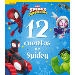 SPIDEY Y SU SUPEREQUIPO, 12 CUENTOS DE SPIDEY