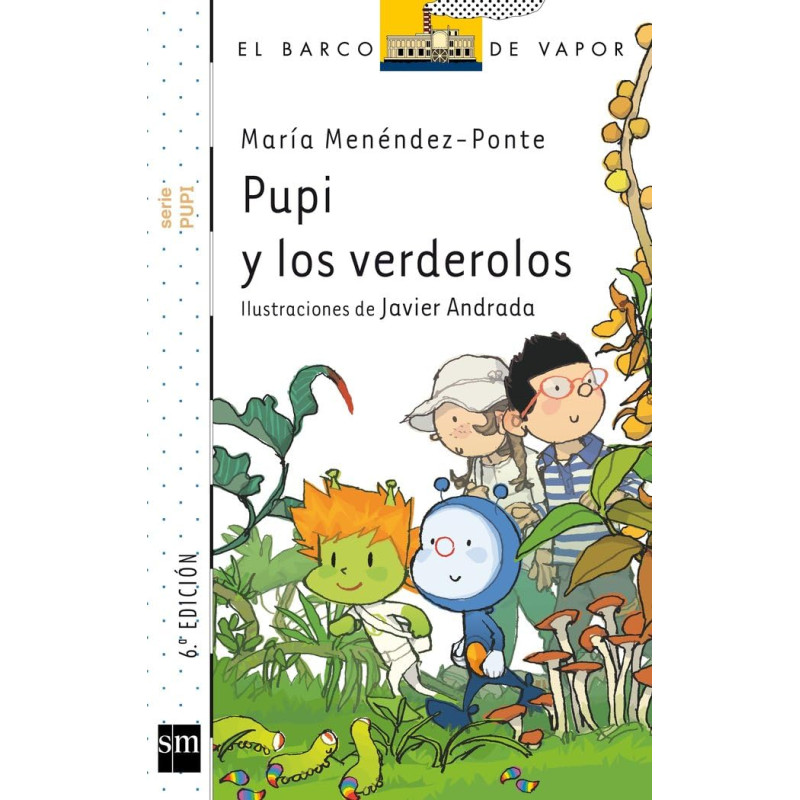 PUPI Y LOS VERDEROLOS, COLECCIÓN PUPI SERIE BLANCA 10