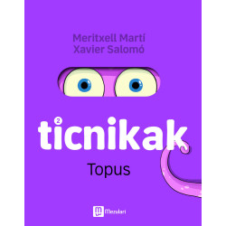 TICNIKAK 2, TOPUS