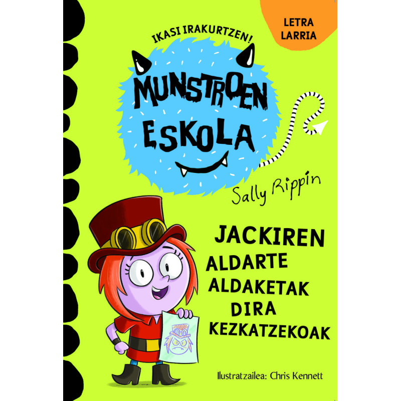 MUNSTROEN ESKOLA 15, JACKIREN ALDARTE ALDAKETAK DIRA KEZKATZEKOAK