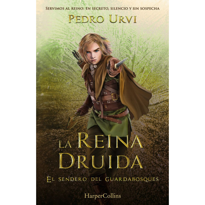 El sendero del Guardabosques 16: la Reina Druida - Pedro Urvi - Libro juvenil