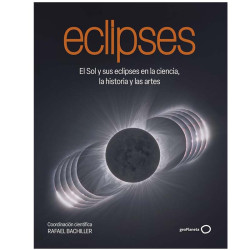 Eclipses. El Sol sus eclipses en la ciencia, la historia y las artes