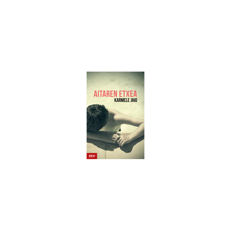 Aitaren etxea - Karmele Jaio