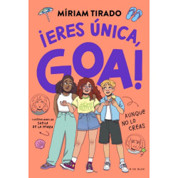 Me llamo Goa 12: ¡Eres única, Goa! - Miriam Tirado