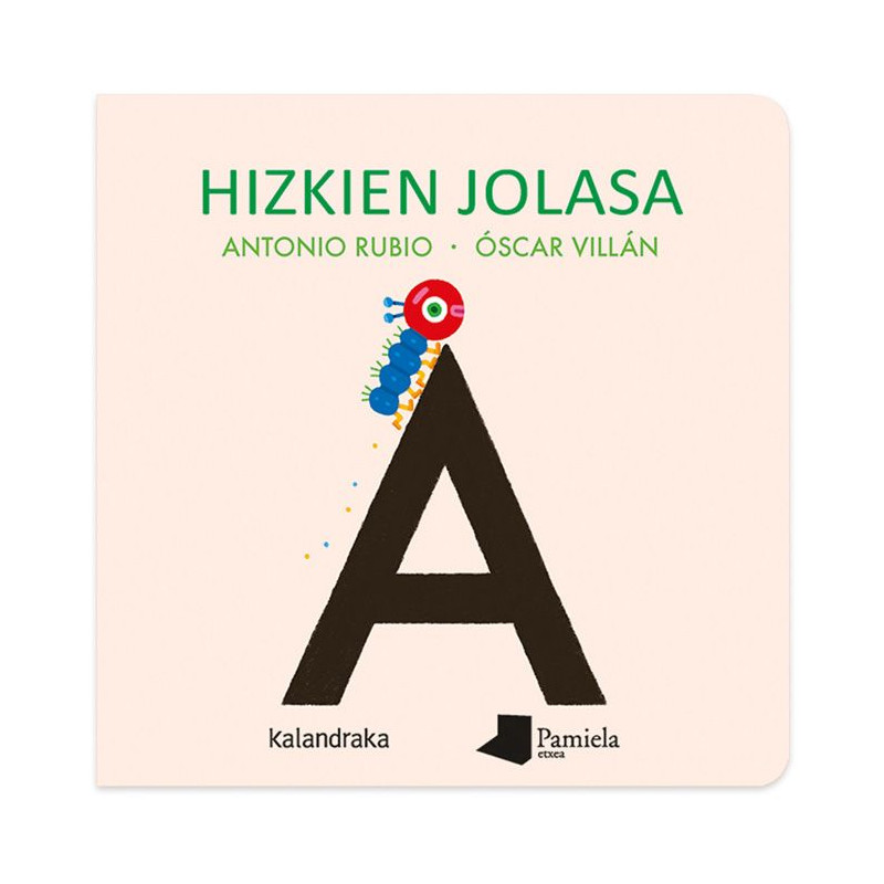 Hizkien jolasa - Antonio Rubio - Kalandraka