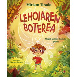 Lehoiaren boterea - Mugak jartzen ikasteko ipuina - Miriam Tirado