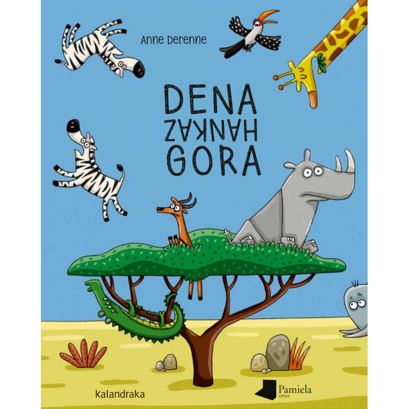 Dena hankaz gora - Anne Derenne