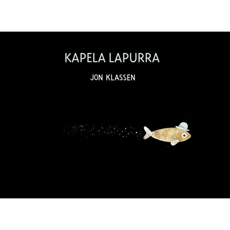 Kapela lapurra - Jon Klassen